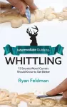 Intermediate Guide to Whittling cover