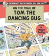 On the Trail of Tom The Dancing Bug cover