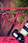 Palm Trees and Paparazzi cover