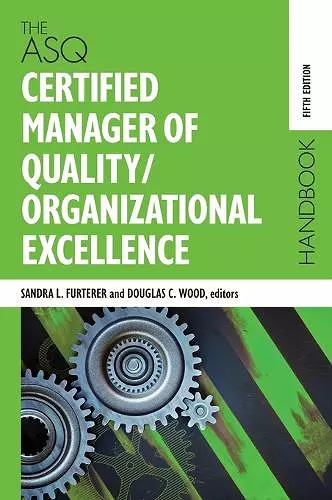 The ASQ Certified Manager of Quality/Organizational Excellence Handbook cover