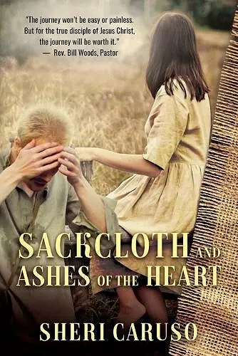 Sackcloth and Ashes of the Heart cover