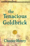 The Tenacious Goldbrick cover