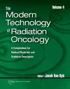 The Modern Technology of Radiation Oncology, Volume 4 cover