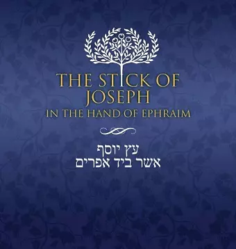 The Stick of Joseph in the Hand of Ephraim cover