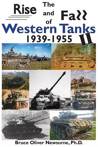 The Rise and Fall of Western Tanks, 1939-1955 cover