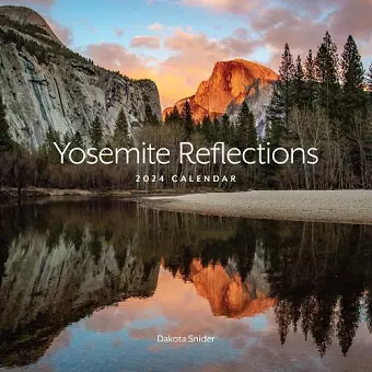 Yosemite Reflections 2024 Calendar cover