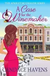 A Case for the Winemaker cover
