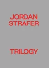 Jordan Strafer: Trilogy cover