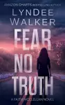 Fear No Truth cover