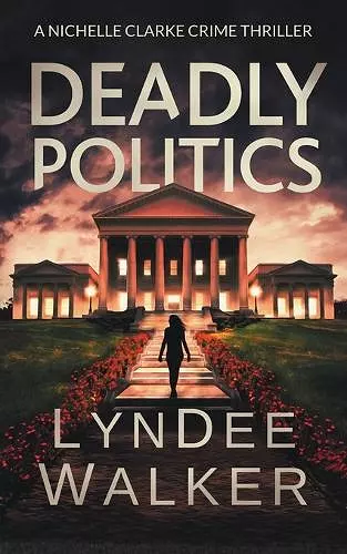 Deadly Politics cover