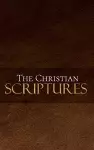 The Christian Scriptures cover