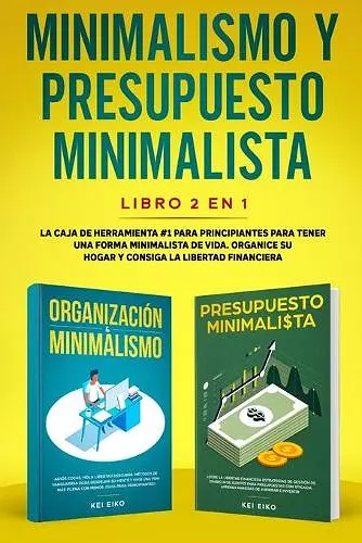 Minimalismo y presupuesto minimalista libro 2-en-1 cover