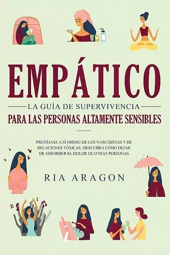 Empático, La guía de supervivencia para las personas altamente sensibles cover