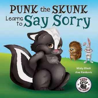 Punk the Skunk Learns to Say Sorry cover