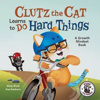 Clutz the Cat Learns to Do Hard Things cover