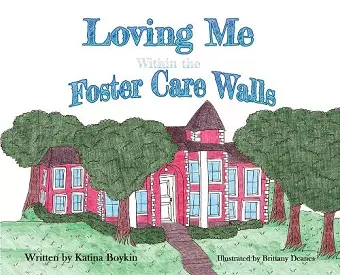 Loving Me Within the Foster Care Walls cover