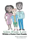 Aiden Finds Love Within a Foster Care Family! cover