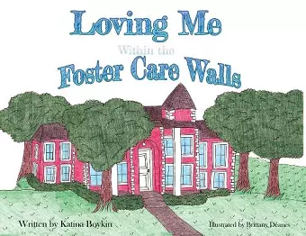 Loving Me Within the Foster Care Walls cover