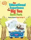Our Educational Experience In The Big Ten Acre Park cover