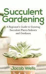Succulent Gardening cover