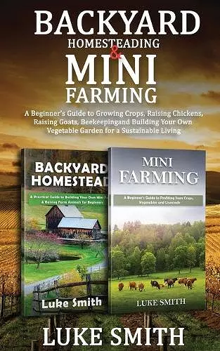 Backyard Homesteading & Mini Farming cover