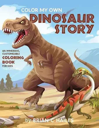 Color My Own Dinosaur Story cover