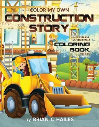 Color My Own Construction Story cover