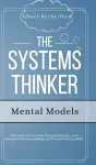 The Systems Thinker - Mental Models cover