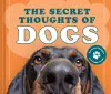 The Secret Thoughts of Dogs cover