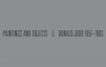 Donald Judd: 1957-1963 cover