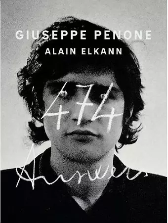 Giuseppe Penone, Alain Elkann: 474 Answers cover