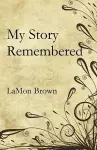 My Story Remembered cover