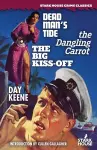 Dead Man's Tide / The Dangling Carrot / The Big Kiss-Off cover