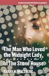 The Man Who Loved the Midnight Lady / In the Stone House cover