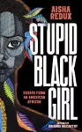 Stupid Black Girl cover