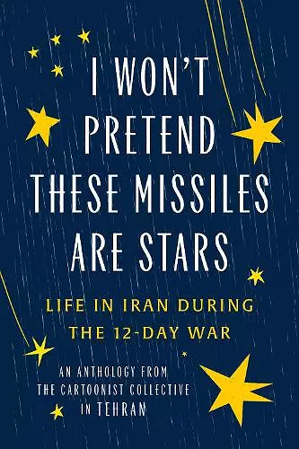 I Won't Pretend These Missiles Are Stars cover