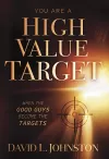 You Are a High Value Target cover
