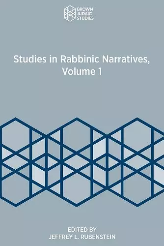 Studies in Rabbinic Narratives, Volume 1 cover