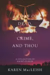 A Loaf of Dead, A Jug of Crime, and Thou cover