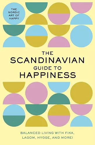 The Scandinavian Guide to Happiness cover