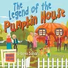 The Legend of the Pumpkin House cover