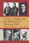 Frank L. Wright and the Architects of Steinway Hall cover