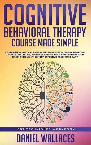 Cognitive Behavioral Therapy Course Made Simple cover