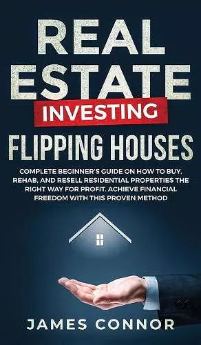 Real Estate Investing - Flipping Houses cover