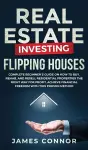 Real Estate Investing - Flipping Houses cover