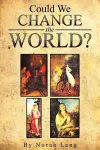 Could We Change The World? cover