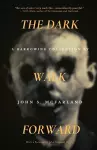 The Dark Walk Forward cover