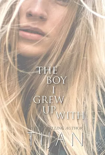 The Boy I Grew Up With (Hardcover) cover