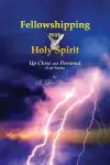 Fellowshipping with Holy Spirit cover