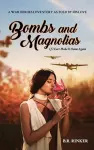 Bombs and Magnolias cover